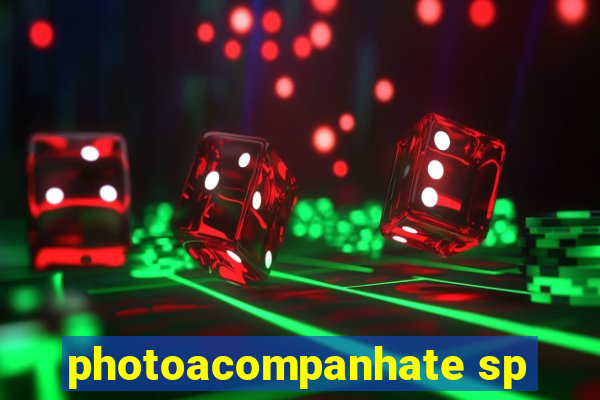 photoacompanhate sp